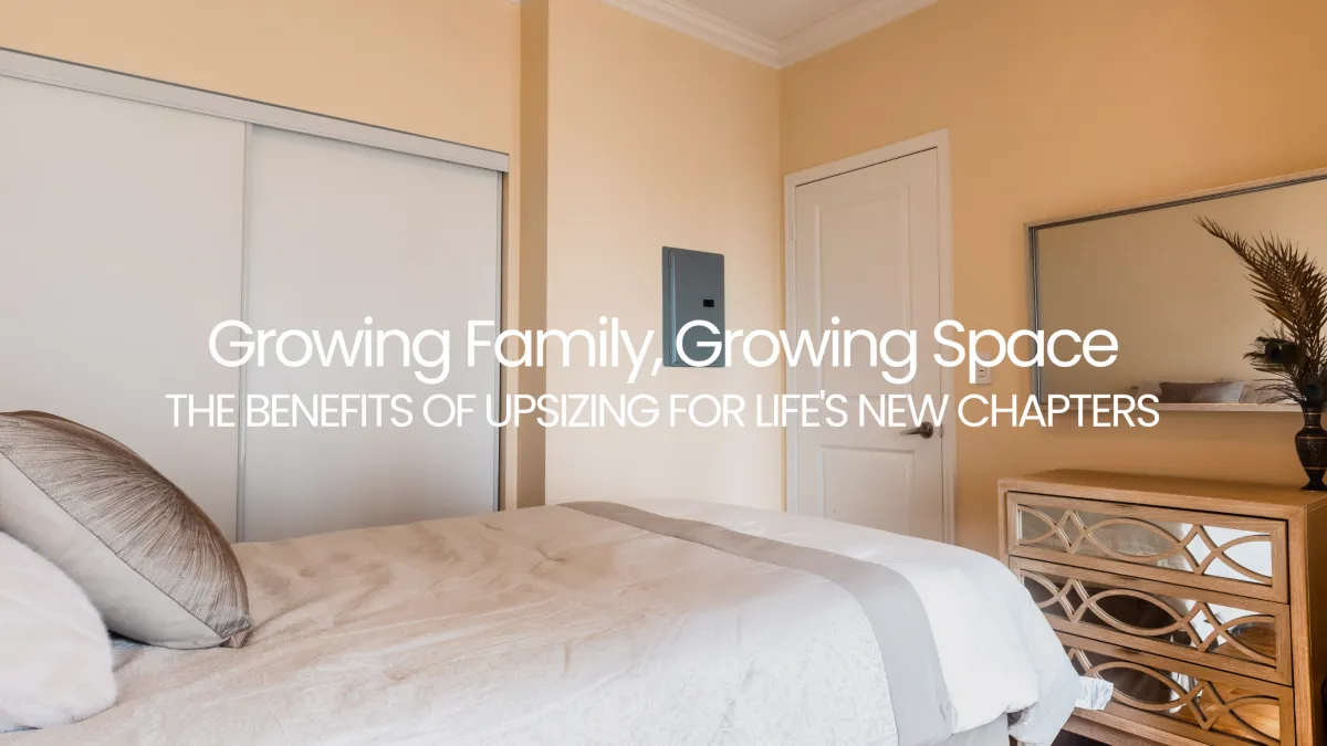 Maximizing Space: Why Upsizing to a Larger Home Can Transform Your Life in Toronto
