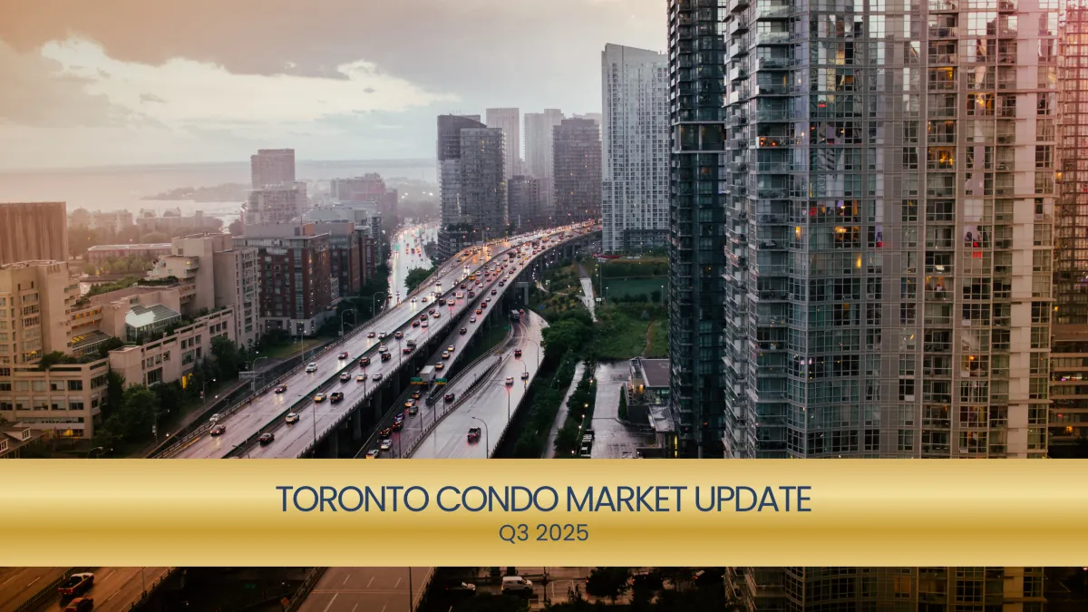 Toronto Condo Market Update Q3 2025: Prices, Supply & What’s Next
