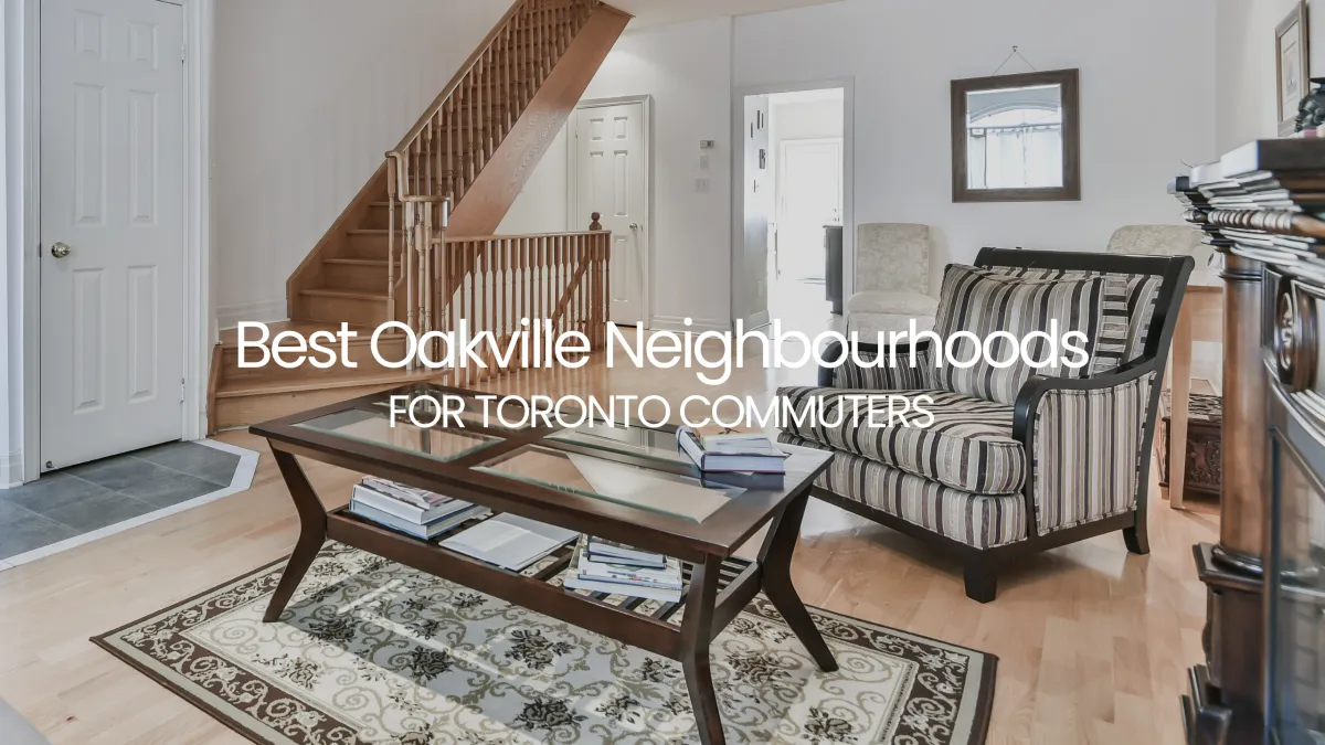 Best Oakville Neighbourhoods for Toronto Commuters – A Commuter’s Guide to Oakville Real Estate