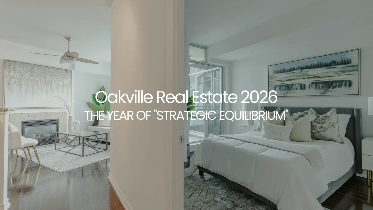 Oakville Real Estate Forecast 2026: Mortgage Rules & Price Trends