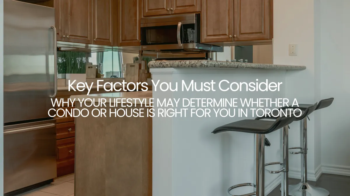 Condo vs House in Toronto: 2026 Guide for First-Time Buyers