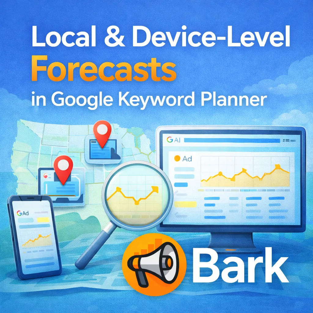 How Local and Device-Level Forecasts in Google Keyword Planner Give You a Strategic Edge