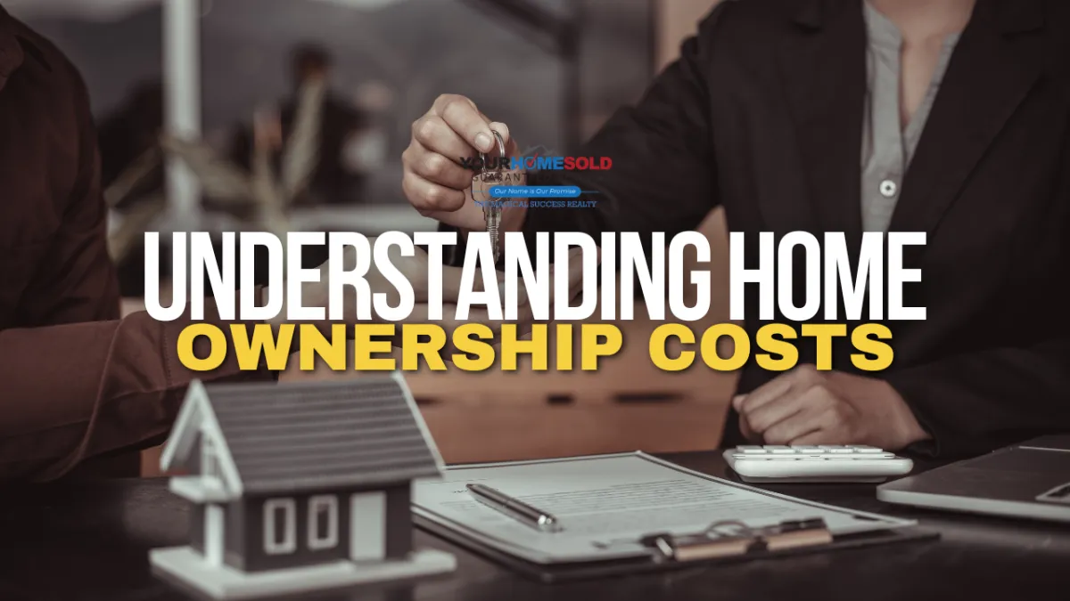 Understanding Home Ownership Costs