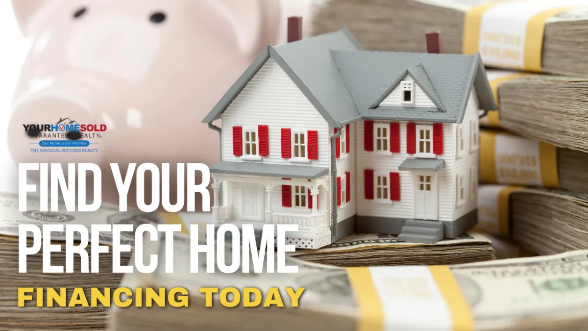 Find Your Perfect Home Financing Today