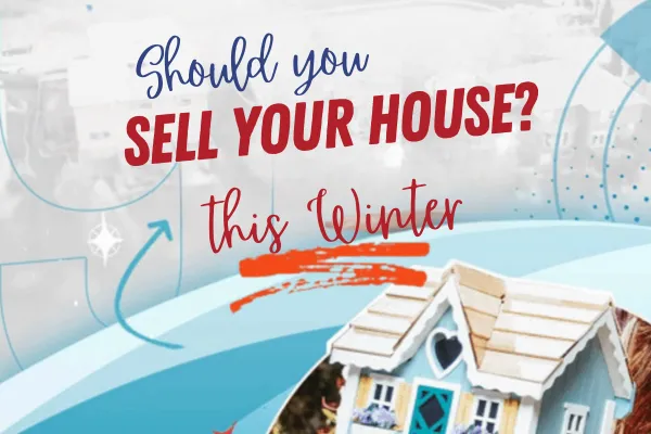 Should You Sell Your Home Now or Wait for Spring?
