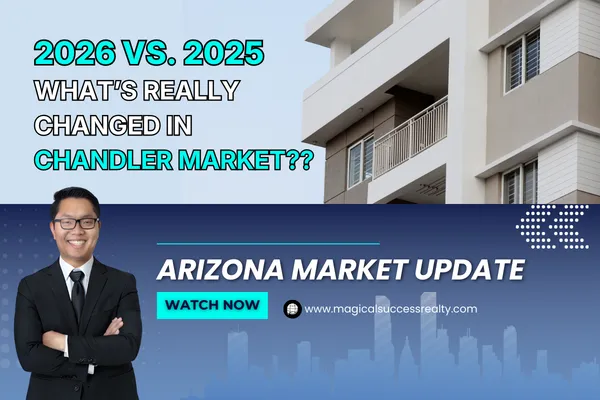 2026 vs. 2025 - What’s really changed in Chandler Market??