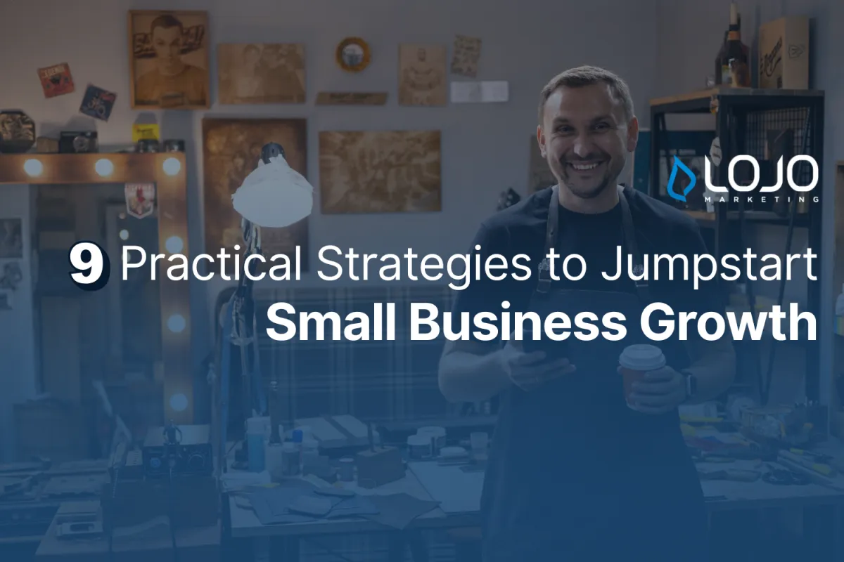 Article Cover | 9 Practical Strategies to Jumpstart Small Business Growth