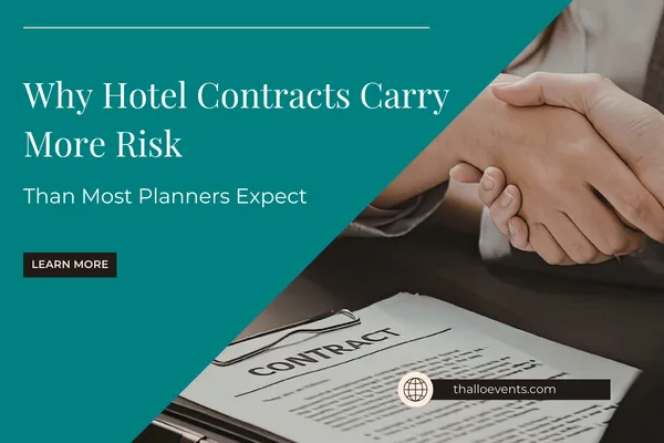 Why Hotel Contracts Carry More Risk Than Most Planners Expect