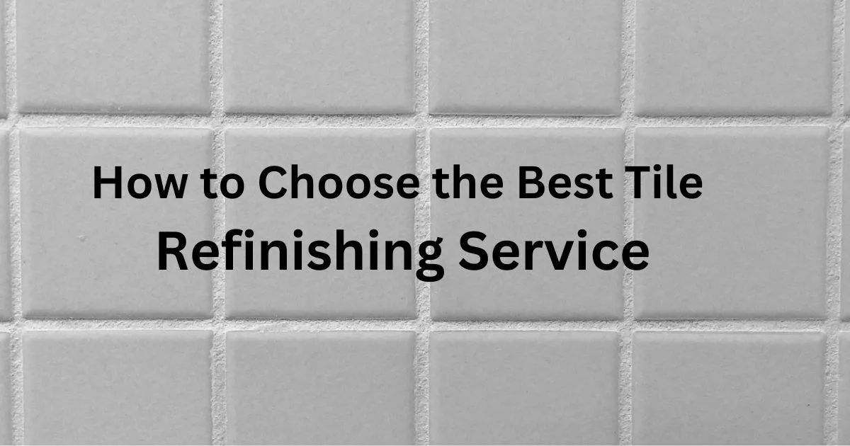Best Tile Refinishing Service in Overland Park | Bathtub and Tile Restorations