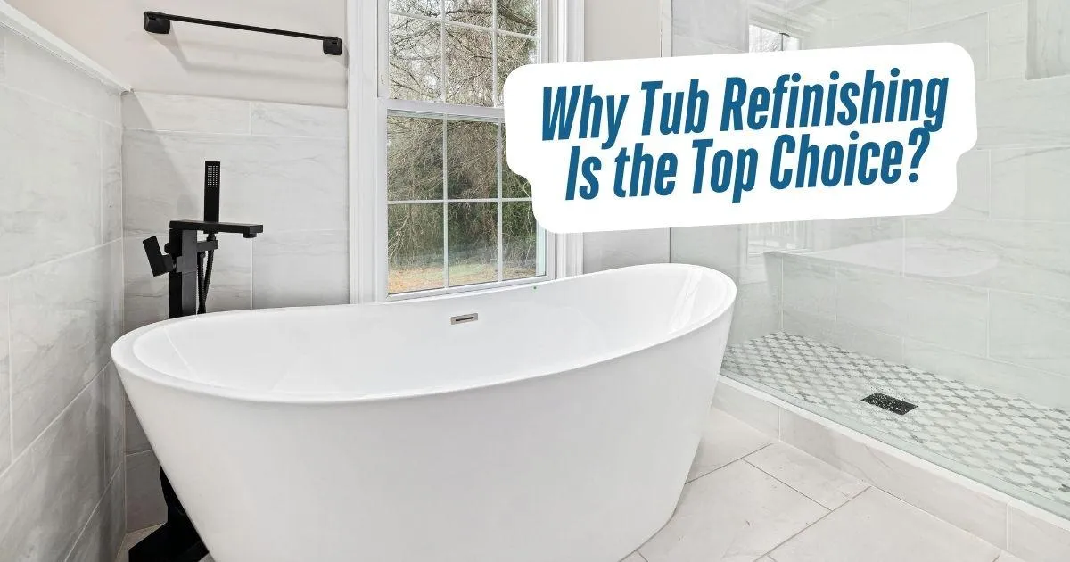 Why Tub Refinishing Is the Top Choice for Overland Park, KS Homeowners