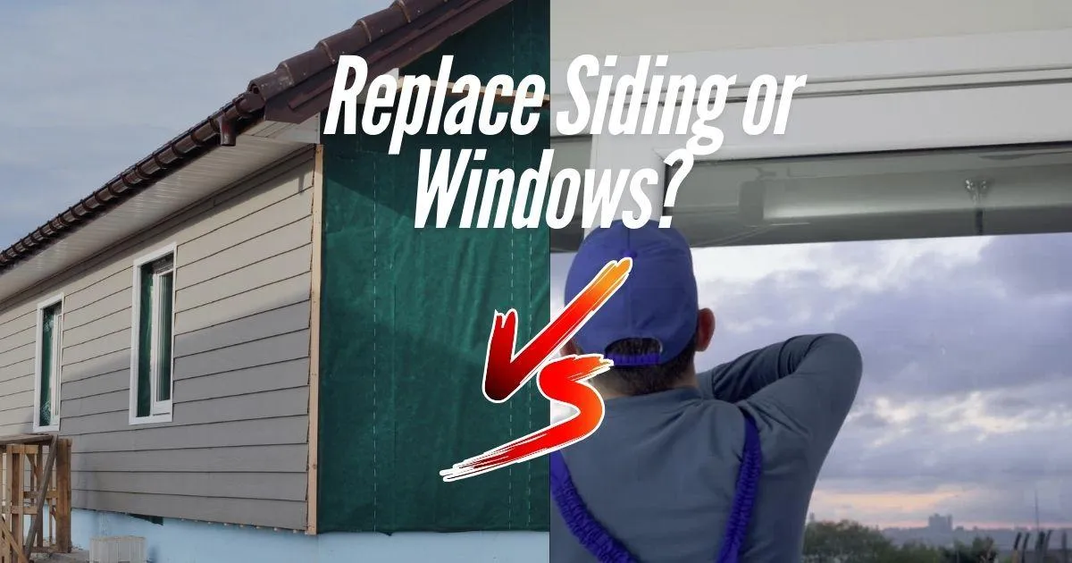 replace siding or windows vs