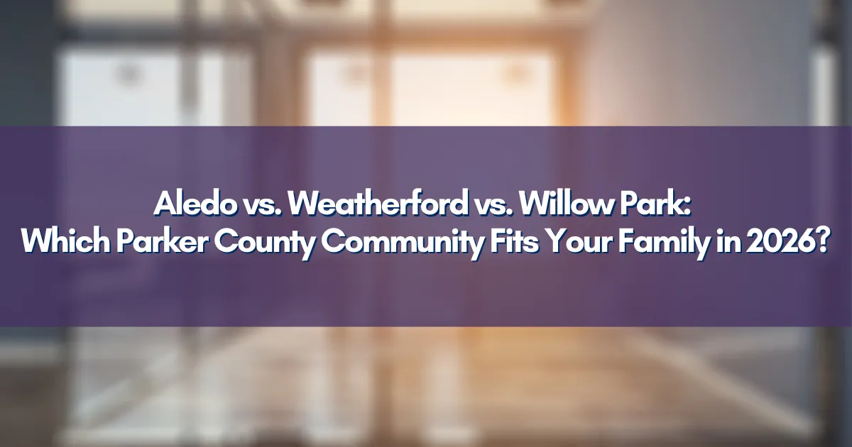 Families exploring homes in Aledo, Weatherford, and Willow Park in Parker County, Texas, highlighting community charm and growth.