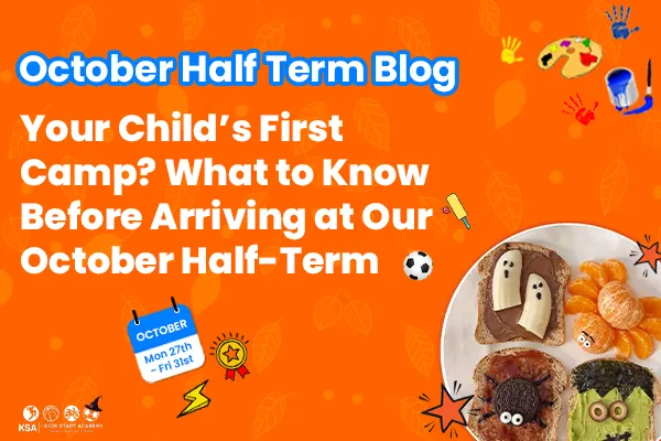 Your Child’s First Camp? What to Know Before Arriving at Our October Half-Term