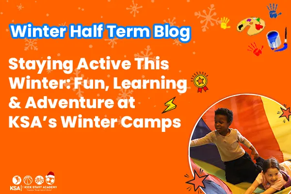 ❄️ Staying Active This Winter: Fun, Learning & Adventure at KSA’s Winter Camps