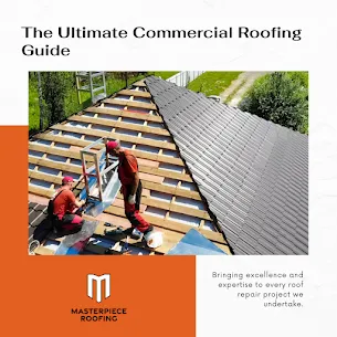 The Ultimate Guide to Commercial Roofing: Quality, Durability, and Expertise