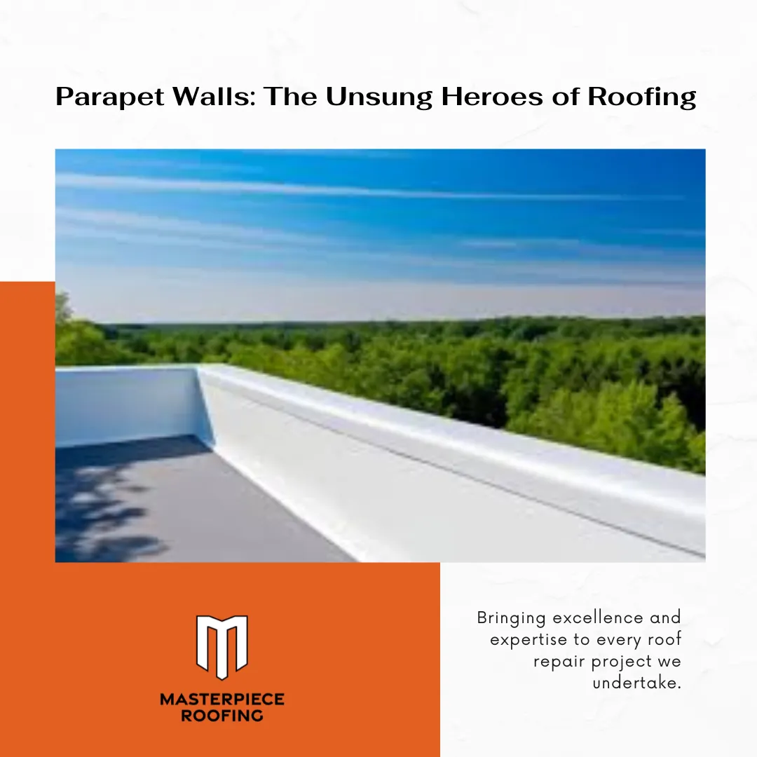 Parapet Walls: The Unsung Heroes of Roofing