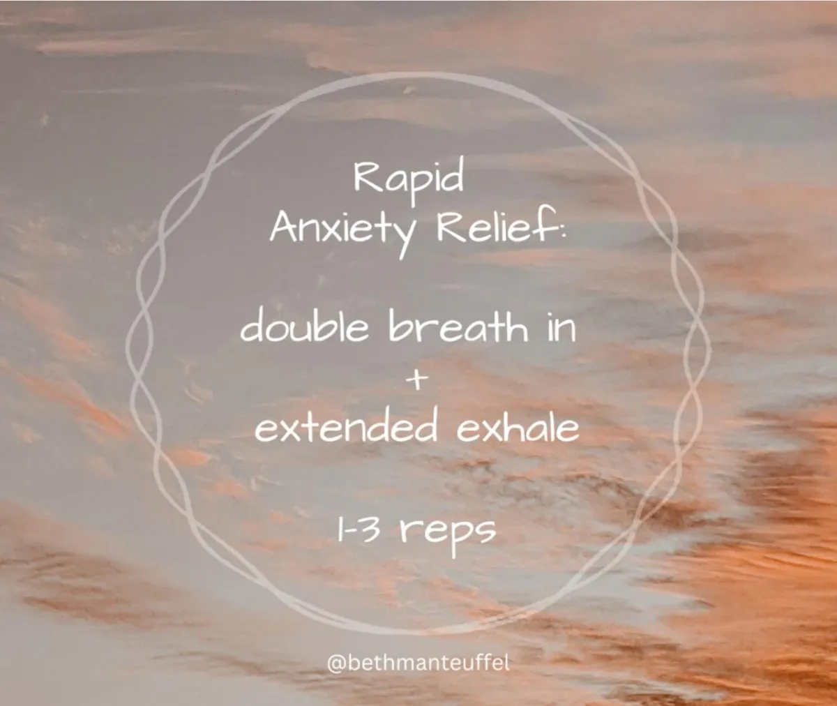 Text says "Rapid Anxiety Relief: double breath in + extended exhale 1-3 reps" on gray-pink background with circle around text