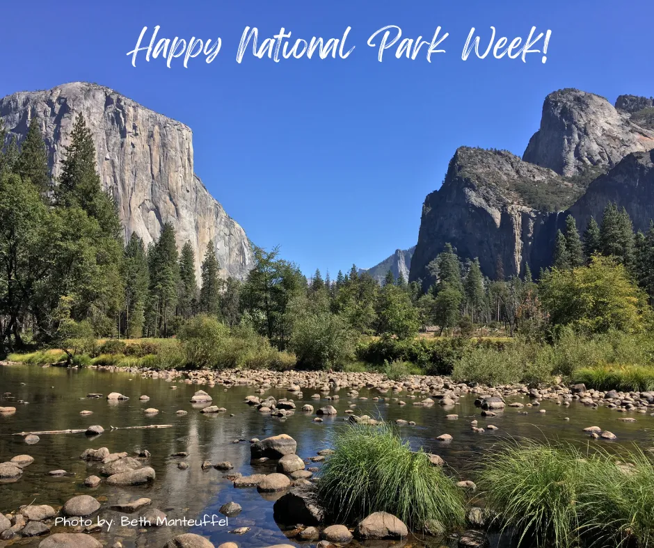 View of El Capitan in Yosemite National Park with text "Happy National Park Week!"