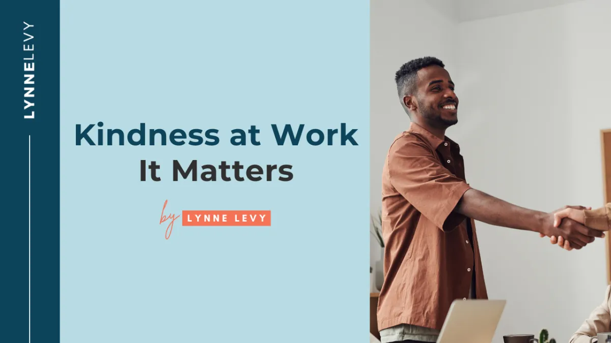 Kindness at Work...It Matters