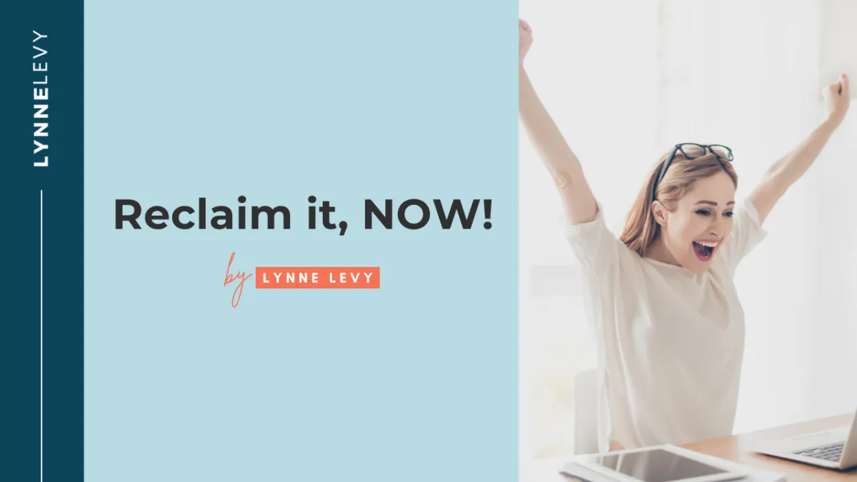 Reclaim it. NOW!