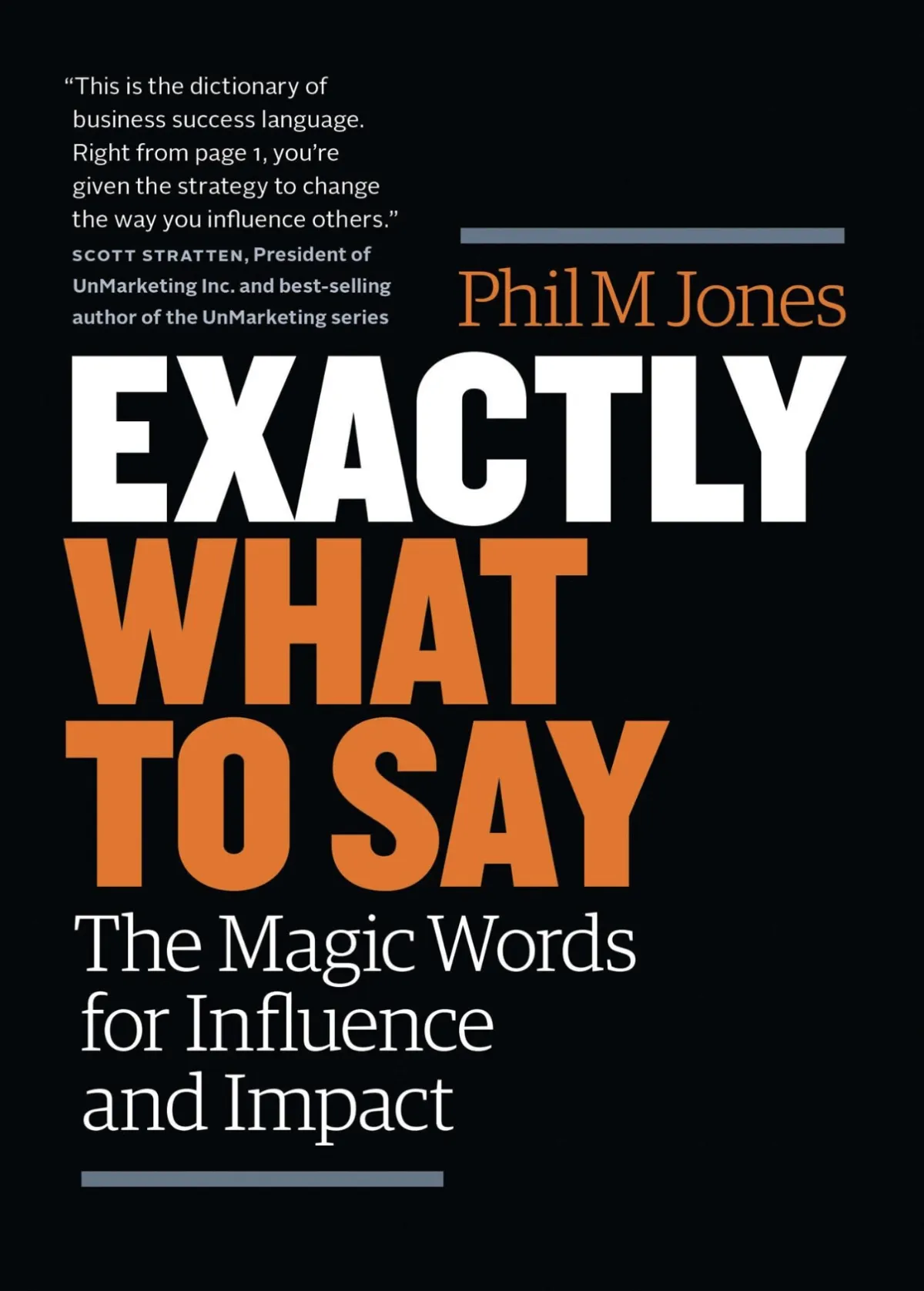 Exactly What to Say by Phil Jones