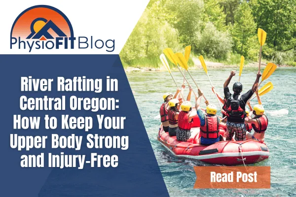 Bend Physical Therapy - River Rafting