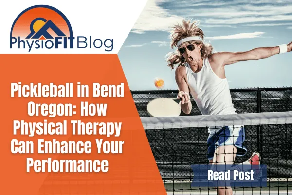 Physical Therapy Bend Oregon - Pickleball in Bend Oregon