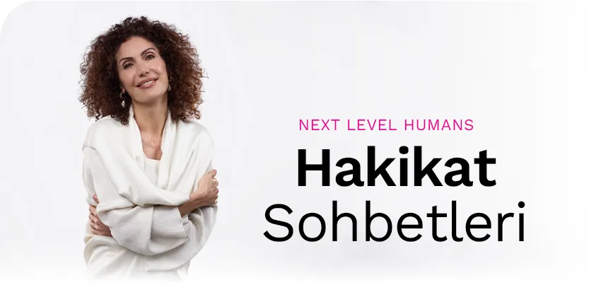 Nevşah'la Hakikat Sohbetleri