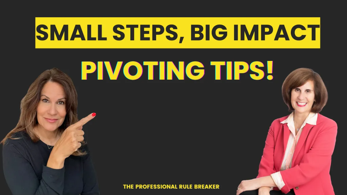 Small Steps, Big Impact: Pivoting Tips