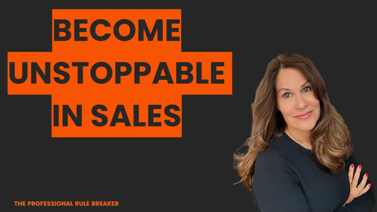 Become Unstoppable in Sales