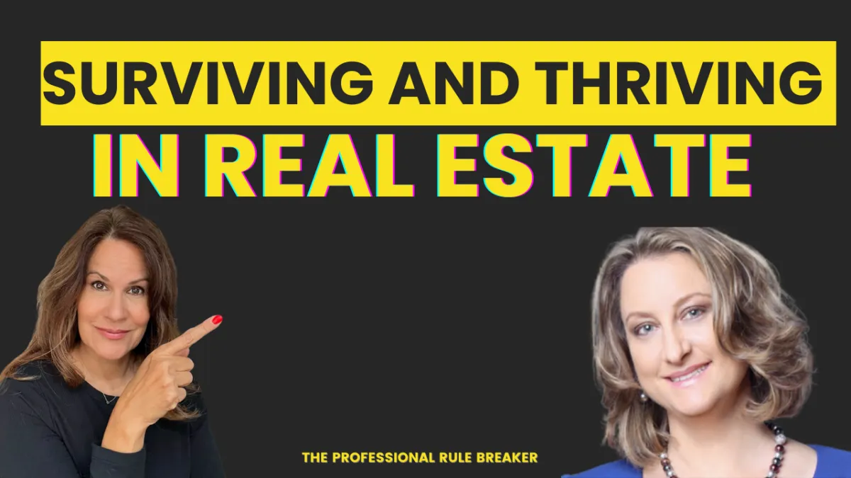 Surviving and Thriving in Real Estate