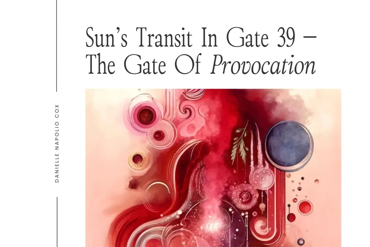Sun's Transit in Gate 39 Provocation — Human Design For Business