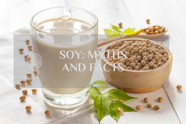 Soy: Myths and Facts