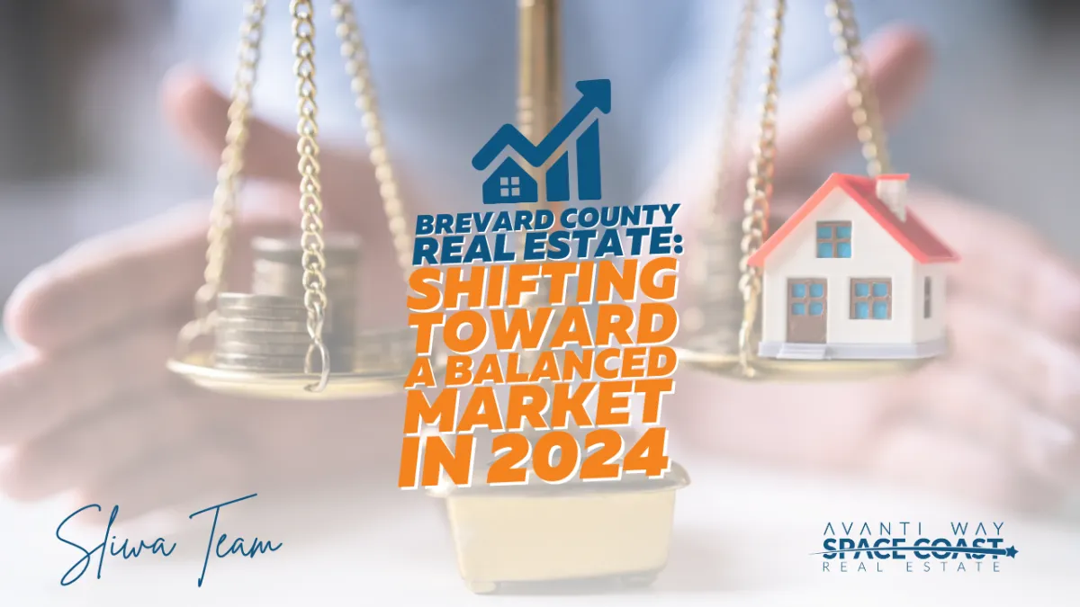 Brevard County Real Estate: Shifting Toward a Balanced Market in 2024