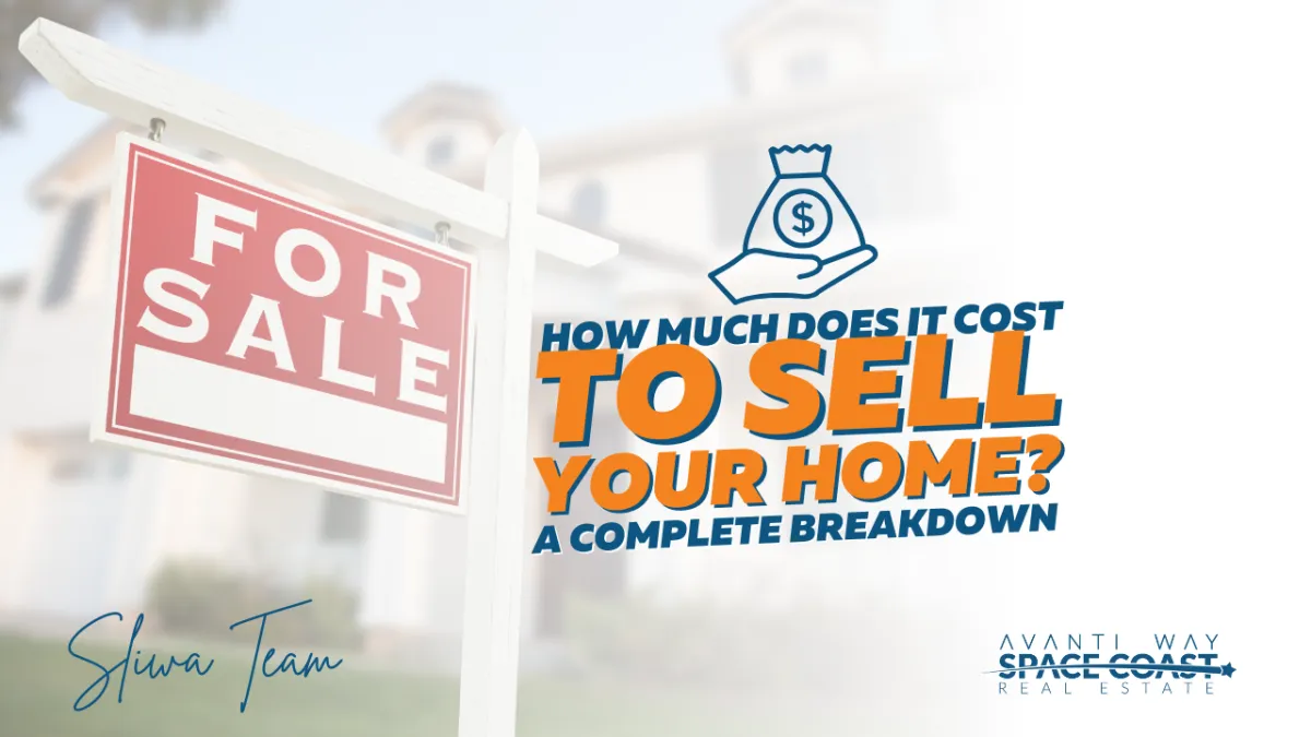 How Much Does it Cost to Sell Your Home? - A complete Breakdown