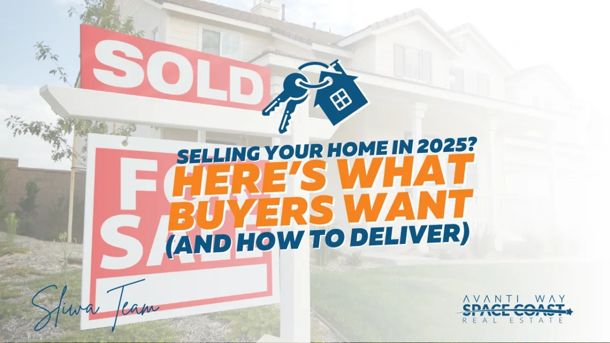 Selling Your Home In 2025? Here's What Buyers Want (And How To Deliver)