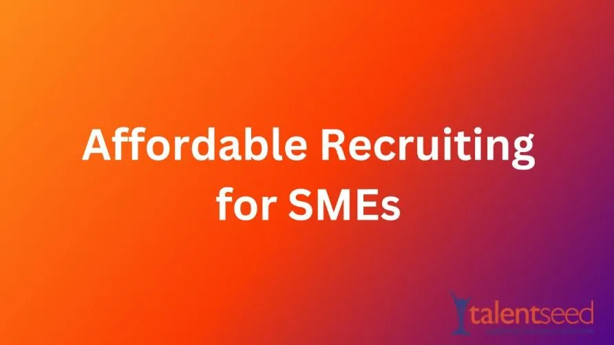 Affordable Recruiting for SMEs