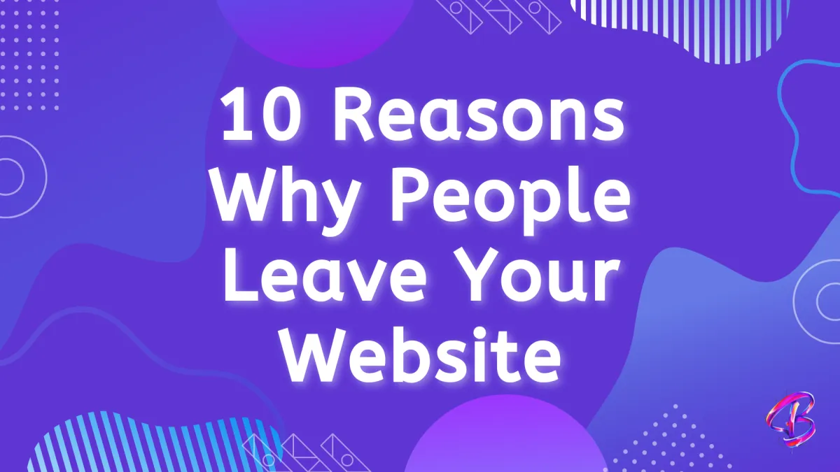 why people leaving my website