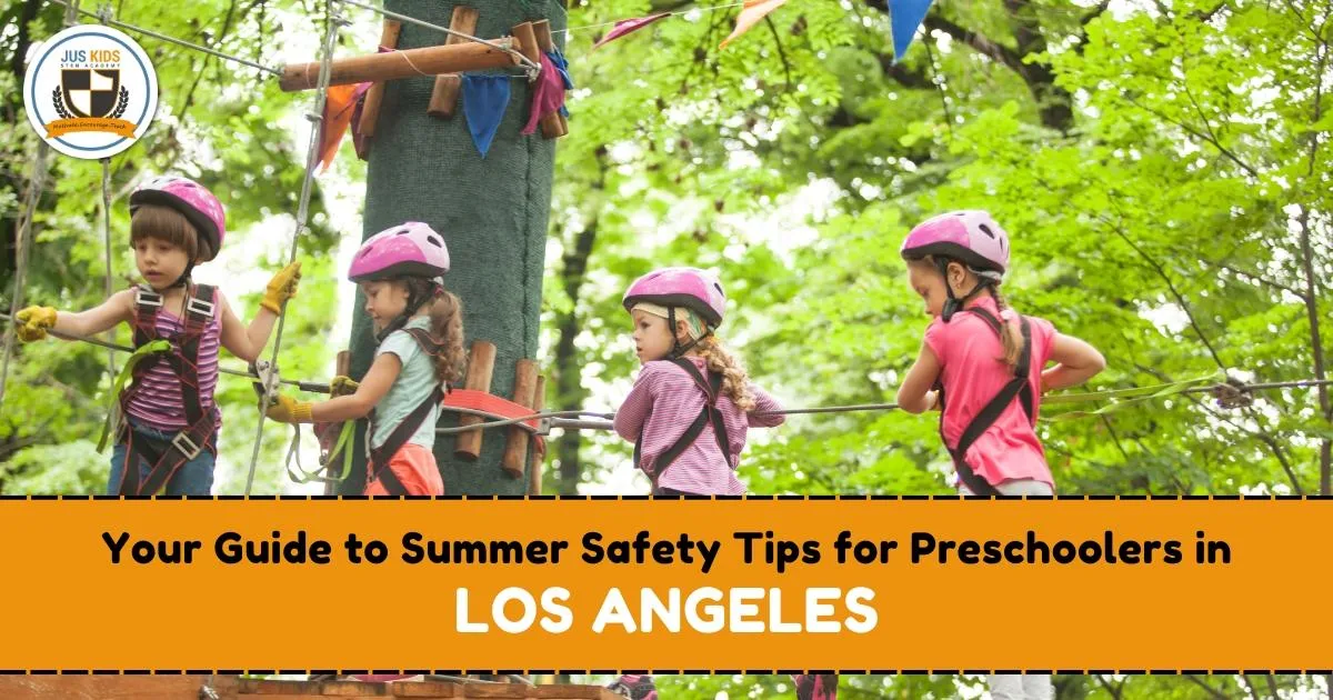 Summer Safety Tips for the Preschoolers in Los Angeles