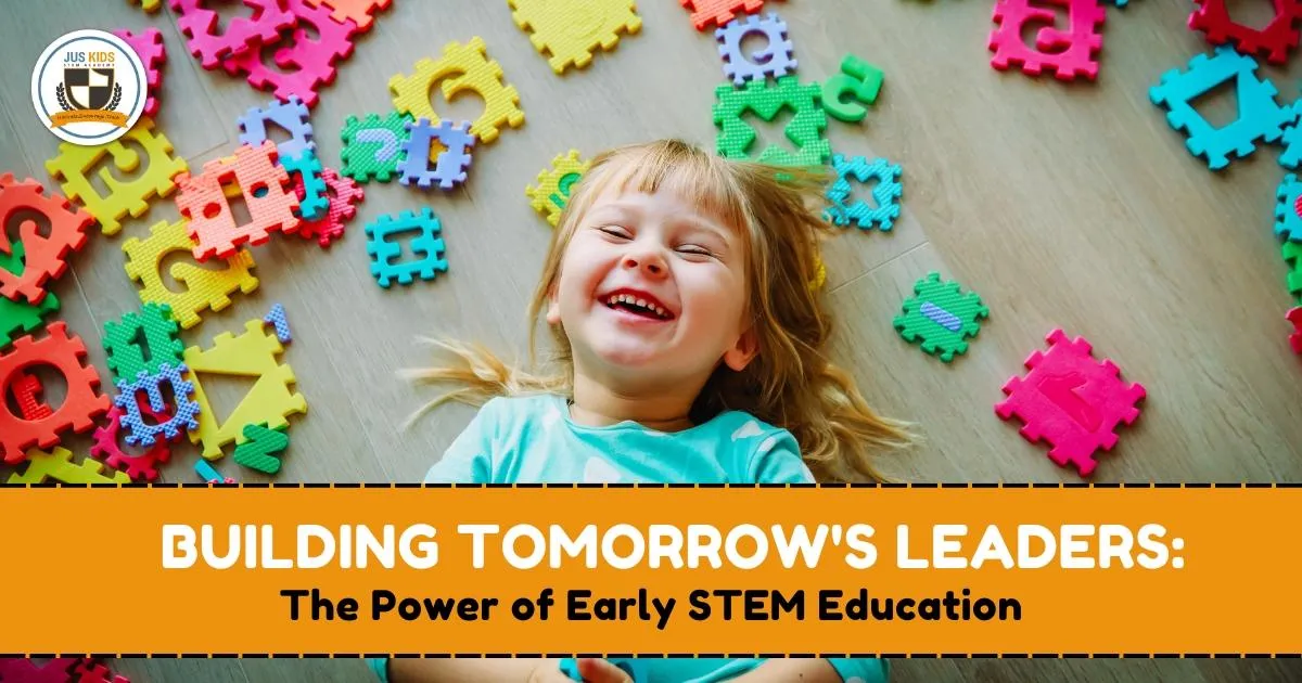 The Power of Early Childhood Education in STEM Learning 