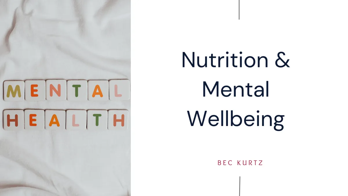 Nutrition and Mental Wellbeing