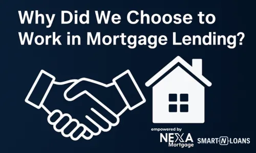Why Did We Choose to Work in Mortgage Lending?