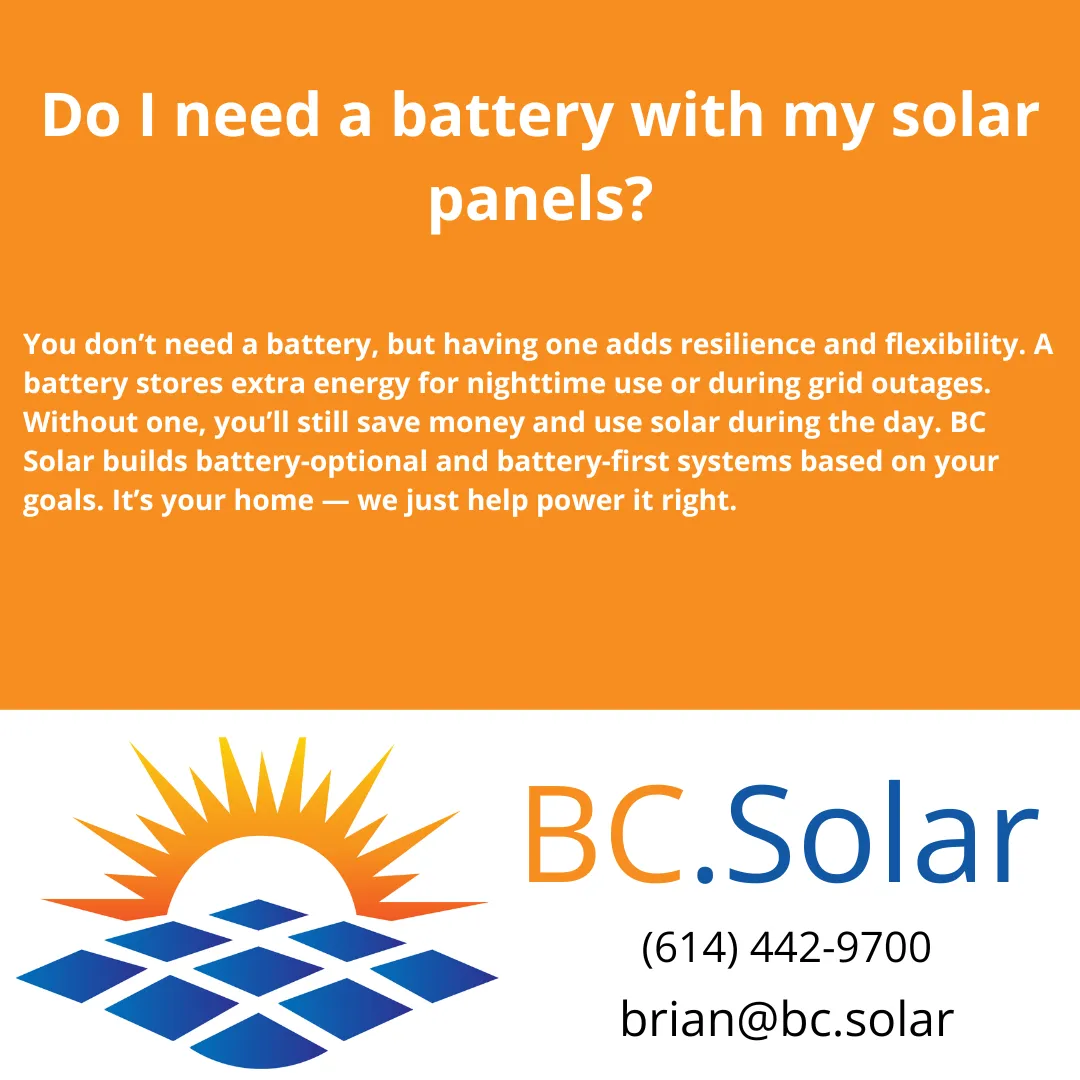 Learn whether a solar battery is necessary for your Columbus home. Explore the pros, flexibility, and how BC Solar builds custom solar solutions.
