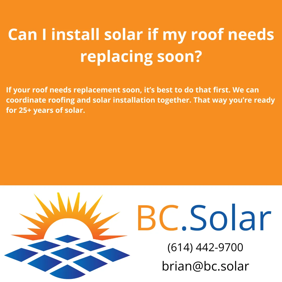 Can I install solar if my roof needs replacing soon?