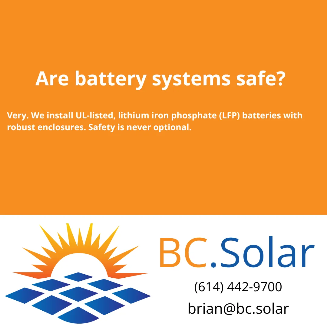 Learn why BC Solar installs only the safest, UL-listed lithium iron phosphate (LFP) battery systems in Columbus-area homes.