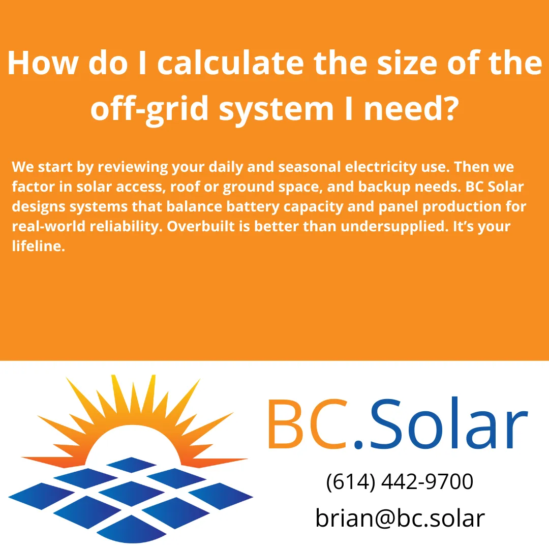 How do I calculate the size of the off-grid system I need?