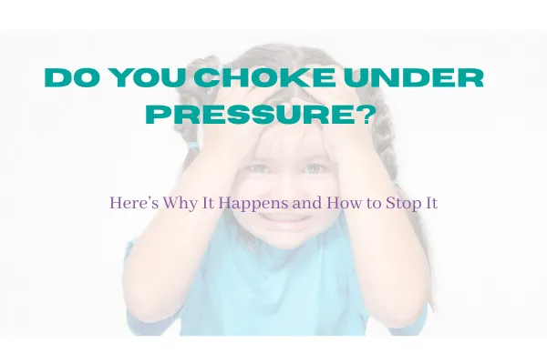 Do you choke under Pressure?