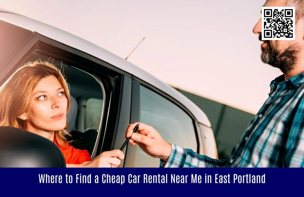 Where to Find a Cheap Car Rental Near Me in East Portland