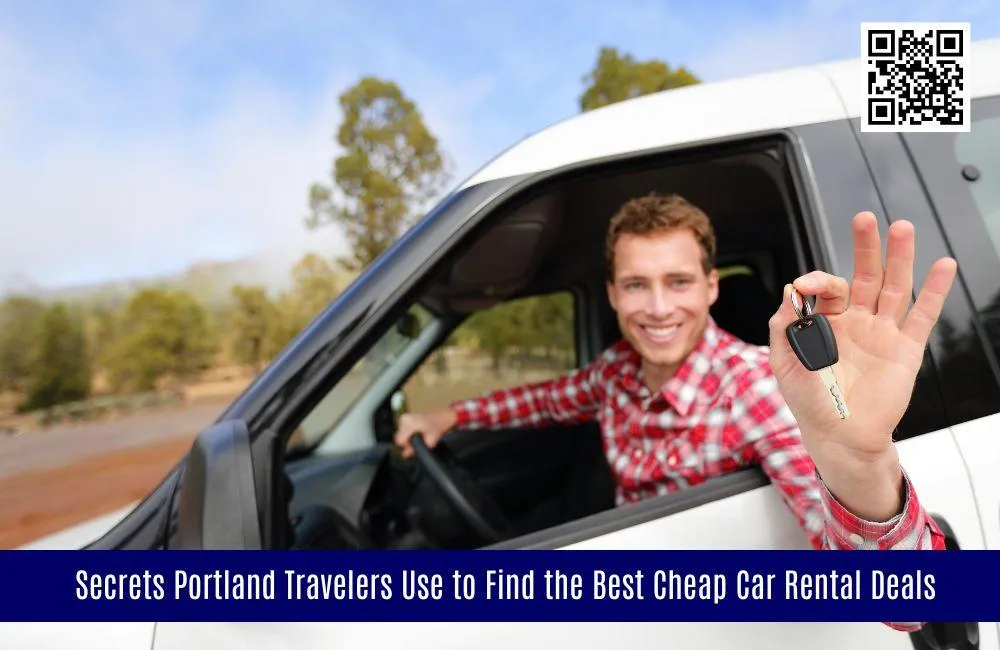 Secrets Portland Travelers Use to Find the Best Cheap Car Rental Deals