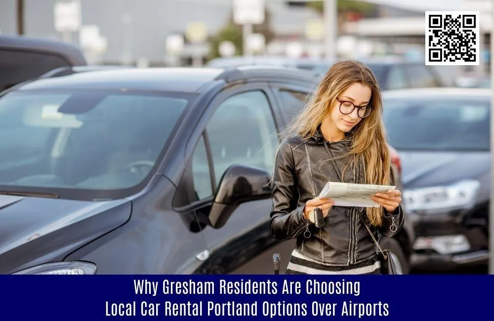 From Wilsonville to Gresham: How Portland’s Local Car Rentals Beat Airport Prices